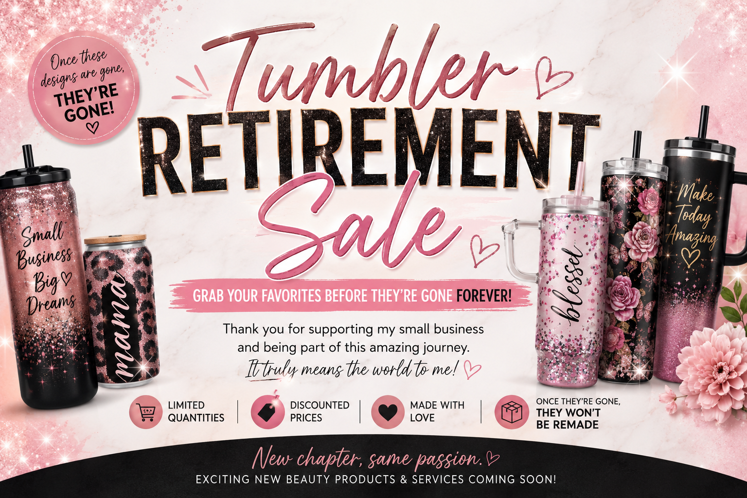 Tumbler Retirement Sale